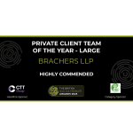 private client team of the year large brachers llp highly commended